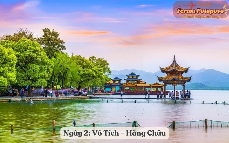 Ngày 2: Vô Tích – Hàng Châu