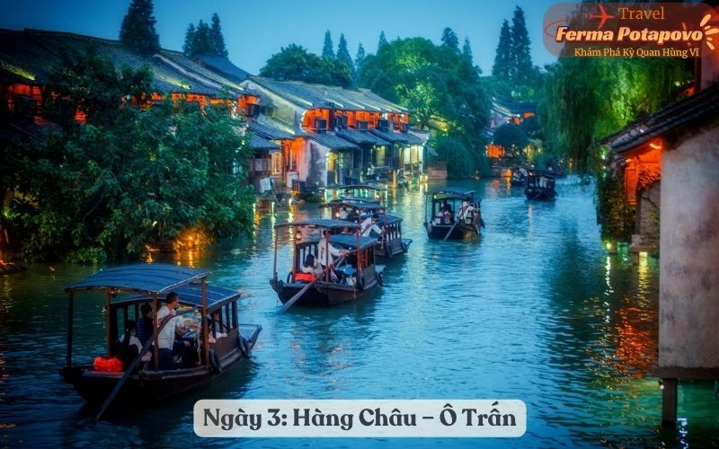 Ngày 3: Hàng Châu – Ô Trấn
