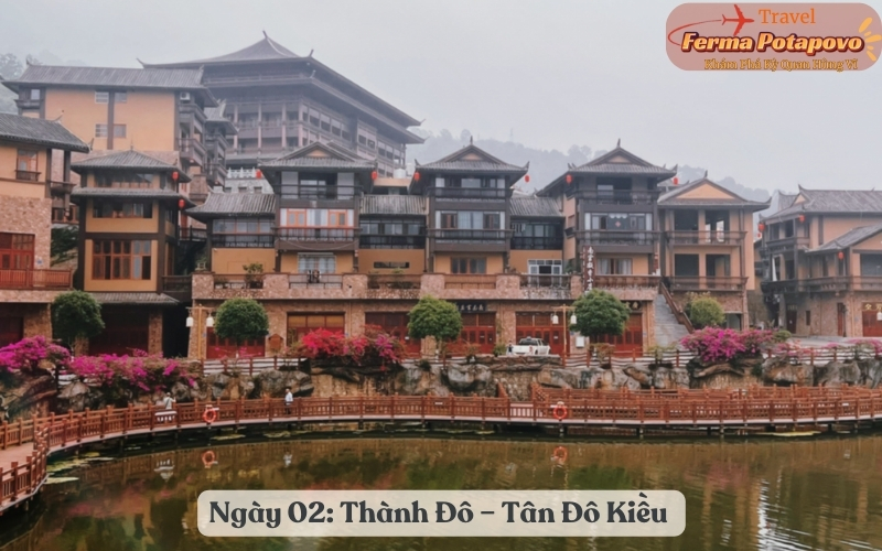 Ngày 02: Thành Đô – Tân Đô Kiều