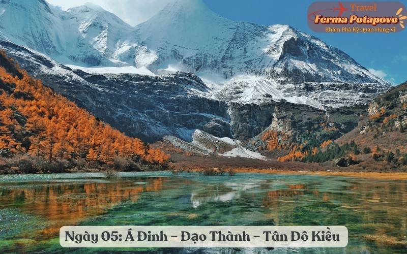 Ngày 05: Á Đinh – Đạo Thành – Tân Đô Kiều