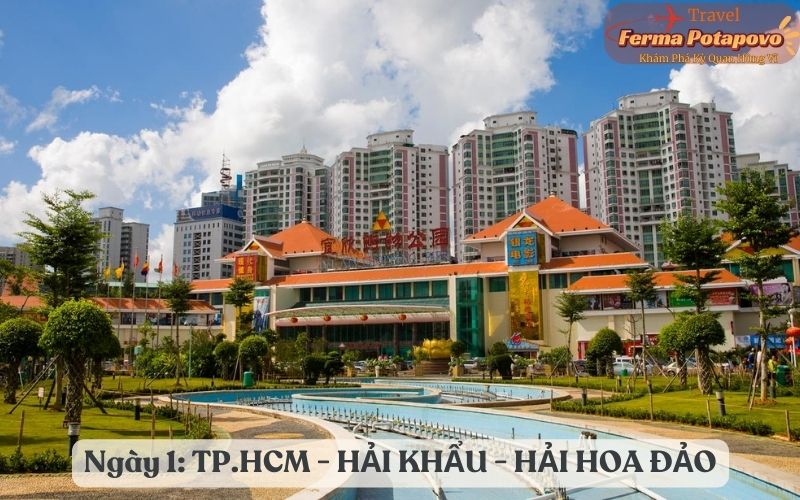 Ngày 1: TP.HCM - HẢI KHẨU - HẢI HOA ĐẢO