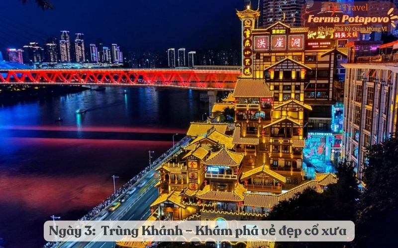 Ngày 3: Bắc Kinh - Trùng Khánh - Khám phá vẻ đẹp cổ xưa