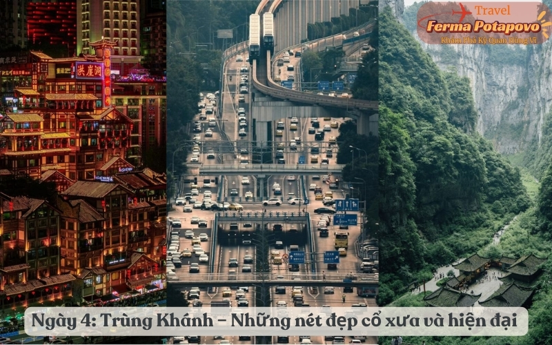 gày 4: Khám phá Trùng Khánh - Những nét đẹp cổ xưa và hiện đại