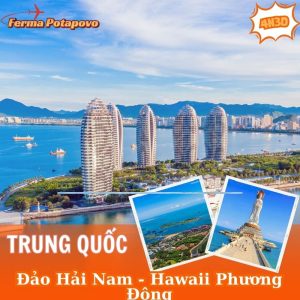 Tour Du lịch Đảo Hải Nam - Hawaii Phương Đông 4N3Đ