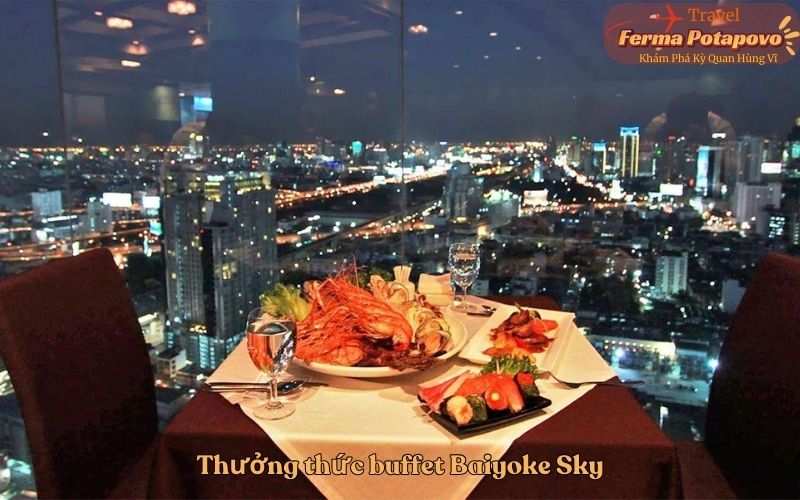 Thưởng thức buffet Baiyoke Sky