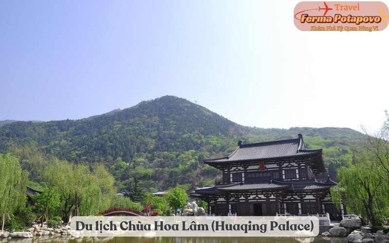Khám phá di sản huy hoàng tại Du lịch Chùa Hoa Lâm (Huaqing Palace) – Tây An