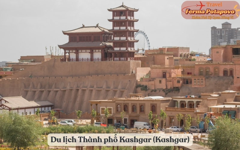 Du lịch Thành phố Kashgar (Kashgar) - Khám Phá Viên Ngọc Quý Giữa Con Đường Tơ Lụa
