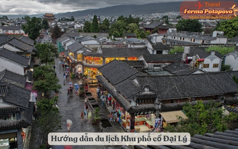 Hướng dẫn du lịch Khu phố cổ Đại Lý