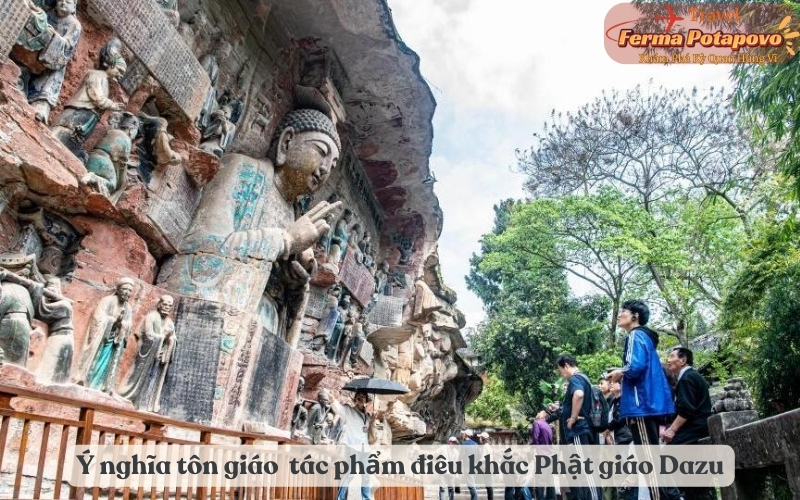 Lịch sử và ý nghĩa tôn giáo của các tác phẩm điêu khắc Phật giáo Dazu