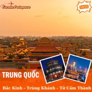 Bắc Kinh – Trùng Khánh – Tử Cấm Thành – Hồng Nhai Động