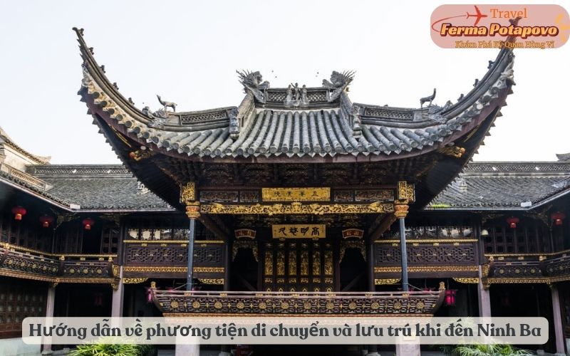Hướng dẫn chi tiết về phương tiện di chuyển và lưu trú khi đến Ninh Ba