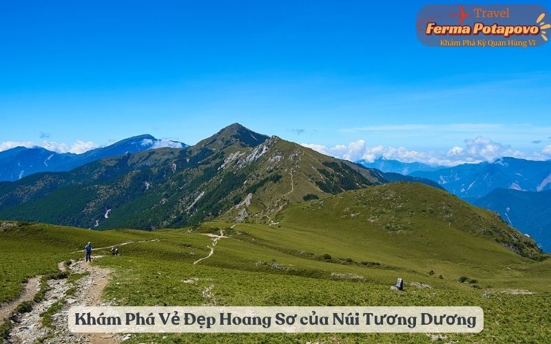 Khám Phá Vẻ Đẹp Hoang Sơ của Núi Tương Dương