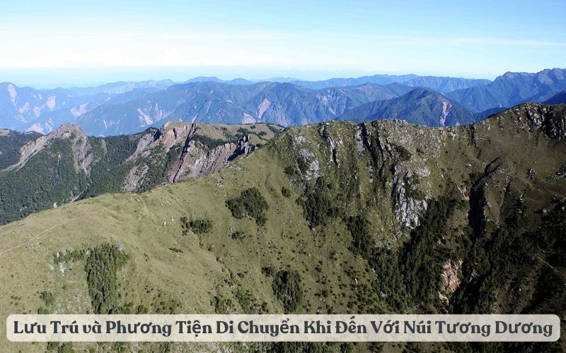 Lưu Trú và Phương Tiện Di Chuyển Khi Đến Với Núi Tương Dương