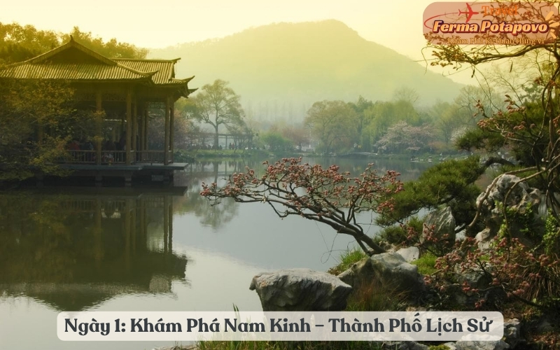 Ngày 1: Khám Phá Nam Kinh – Thành Phố Lịch Sử