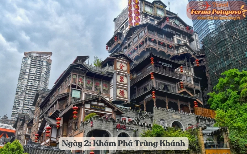 Ngày 2: Khám Phá Trùng Khánh