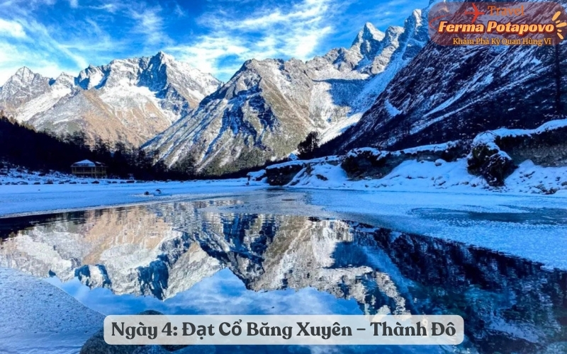 Ngày 4: Đạt Cổ Băng Xuyên - Thành Đô