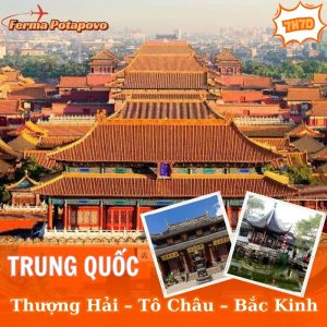 Thượng Hải – Tô Châu – Hàng Châu – Bắc Kinh 7N7Đ